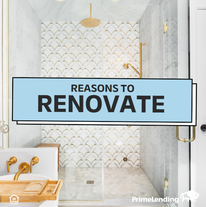 Reasons to Renovate