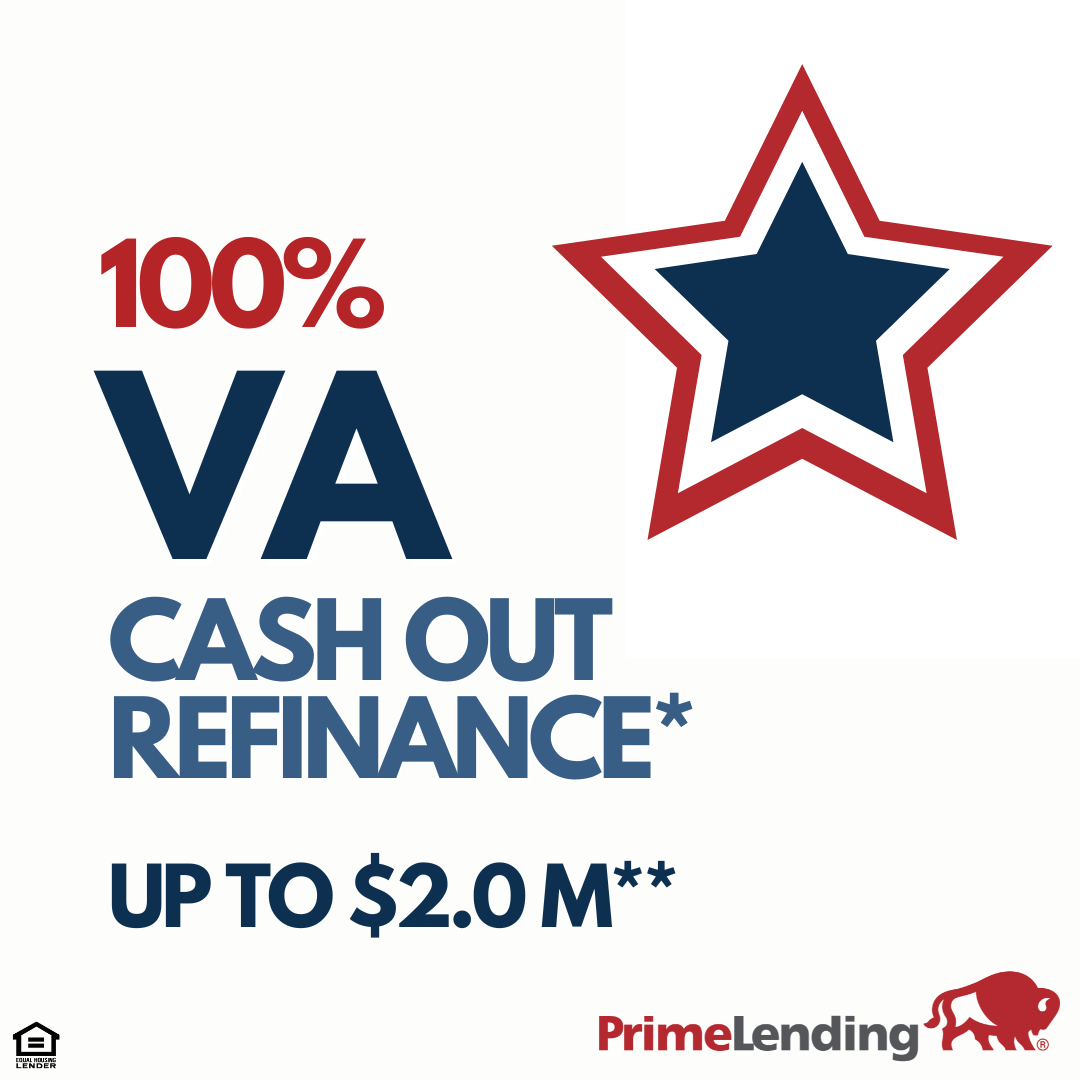 100% VA Cash Out Refinance*
